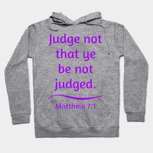 Judge Not That Ye Be Not Judged Hoodie